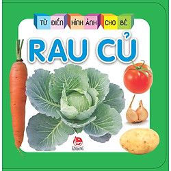 Từ Điển Hình Ảnh Cho Bé – Rau Củ